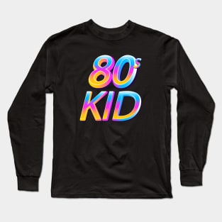 Eighties Kid Long Sleeve T-Shirt